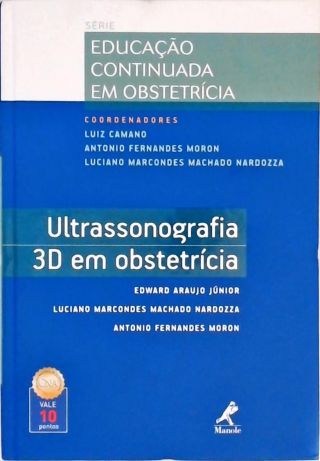 Ultrassonografia 3D Em Obstetrícia  
