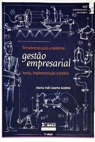 Ferramentas Para A Moderna Gestão Empresarial