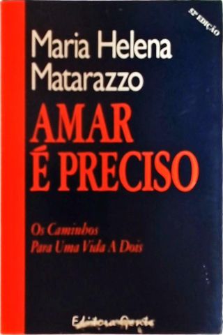 Amar É Preciso