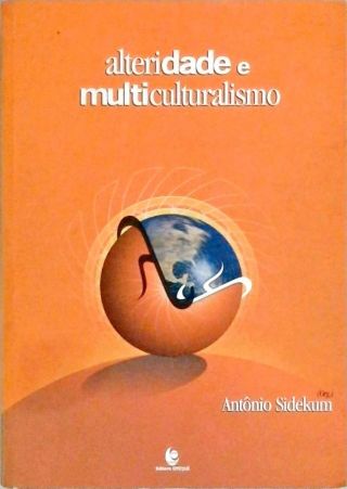 Alteridade E Multiculturalismo