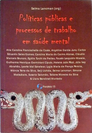 Políticas Públicas E Processos De Trabalho Em Saúde Mental