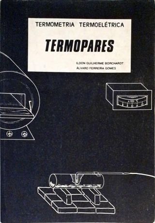 Termometria Termoelétrica - Termopares