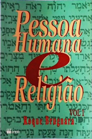 Pessoa Humana e Religião Vol. 1
