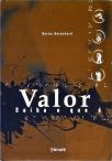 Valor - Saiba O Que É