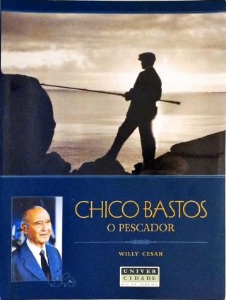 Chico Bastos - O Pescador