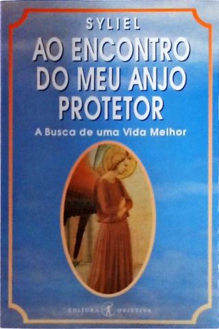 Ao Encontro do Meu Anjo Protetor