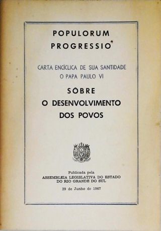 Sôbre o Desenvolvimento dos Povos - Carta Encíclica de Sua Santidade o Papa Paulo VI