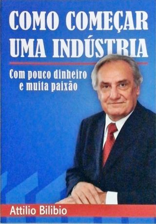 Como Começar Uma Indústria