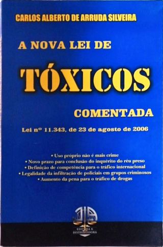 A Nova Lei De Tóxicos Comentada