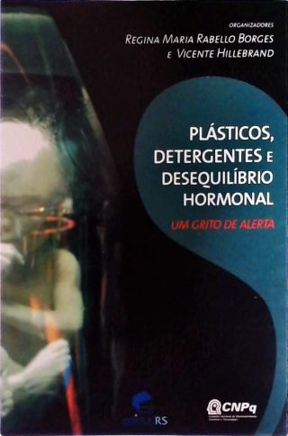 Plásticos, Detergentes e Desequilíbrio Hormonal