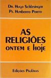 As Religiões Ontem e Hoje