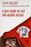 O Que Fazer Se Ele Quiser Mudar