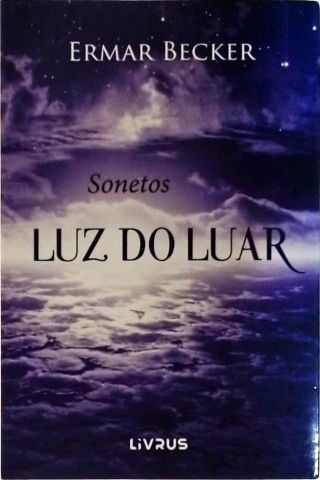 Luz Do Luar - Sonetos