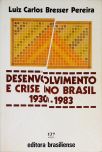 Desenvolvimento E Crise No Brasil