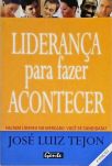 Liderança Para Fazer Acontecer