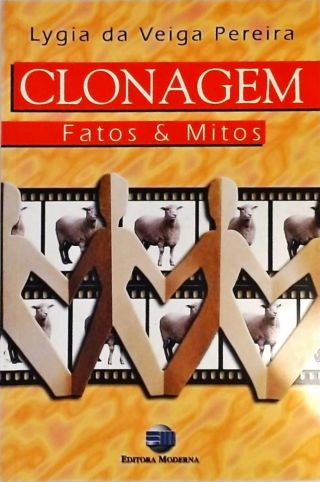 Clonagem - Fatos E Mitos