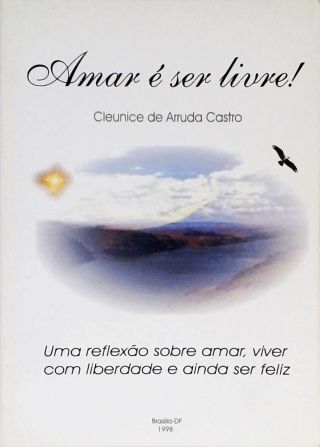 Amar É Ser Livre!