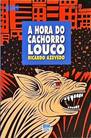 A Hora Do Cachorro Louco