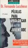 Pílulas Para Prolongar A Juventude