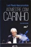 Luiz Paulo Vasconcellos - Ao Mestre, Com Carinho