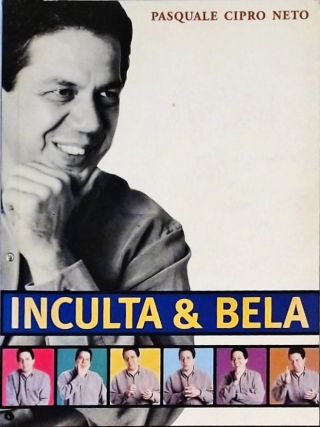 Inculta E Bela