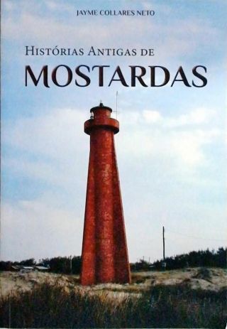 Histórias Antigas De Mostardas