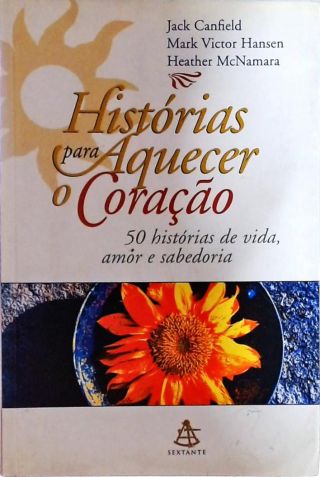 Histórias Para Aquecer O Coração