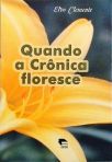 Quando A Crônica Floresce