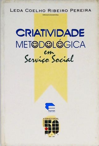 Criatividade Metodológica Em Serviço Social