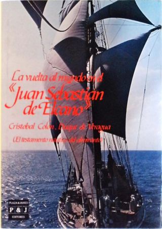 La Vuelta Al Mundo En El Juan Sebastián Del Elcano