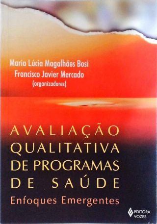 Avaliação Qualitativa De Programas De Saúde