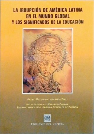 La Irrupción De América Latina En El Mundo Global Y Los Significados De La Educación