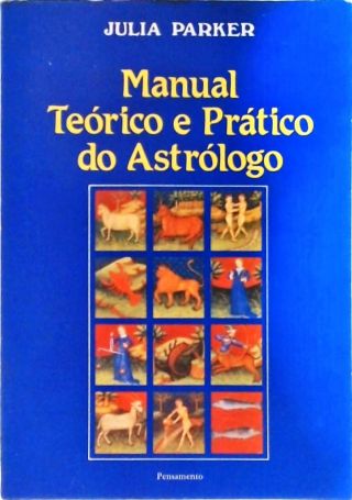 Manual Teórico e Prático do Astrólogo