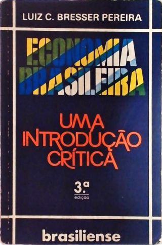 Economia Brasileira - Uma Introdução Crítica