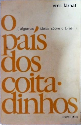 O País Dos Coitadinhos