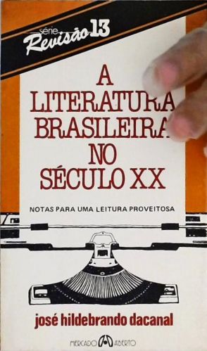 A Literatura Brasileira no Século XX