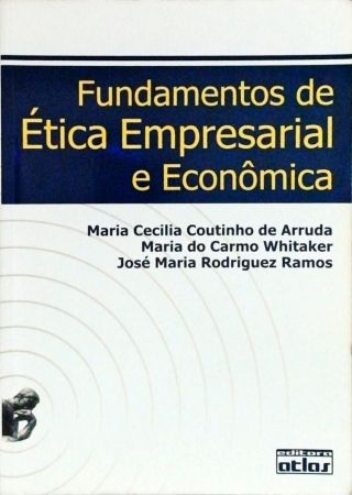 Fundamentos De Ética Empresarial E Economica