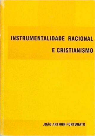 Instrumentalidade Racional E Cristianismo