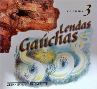 Lendas Gaúchas Vol. 3