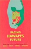 Facing Hawaiis Future