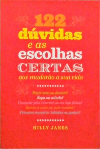 122 Dúvidas e As Escolhas Certas que Mudarão a Sua Vida