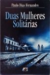 Duas Mulheres Solitárias