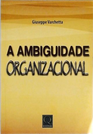 A Ambiguidade Organizacional