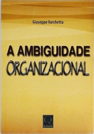 A Ambiguidade Organizacional