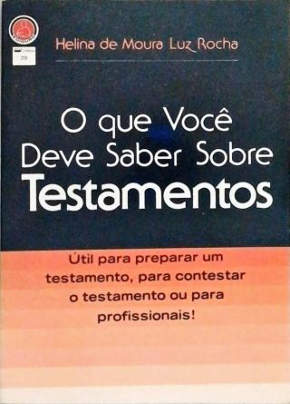 O Que Voce Deve Saber Sobre Testamentos