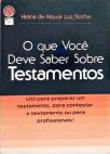 O Que Voce Deve Saber Sobre Testamentos