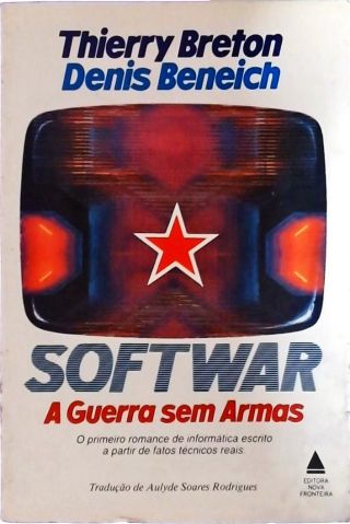 Softwar, A Guerra Sem Armas