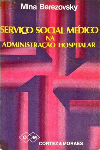 Serviço Social Médico na Administração Hospitalar