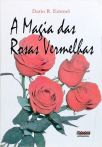 A Magia Das Rosas Vermelhas