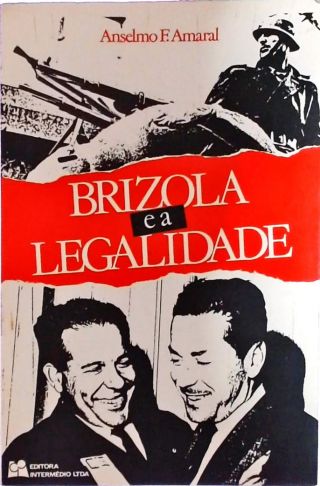 Brizola E A Legalidade